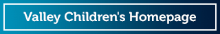 Valley Children's Homepage button