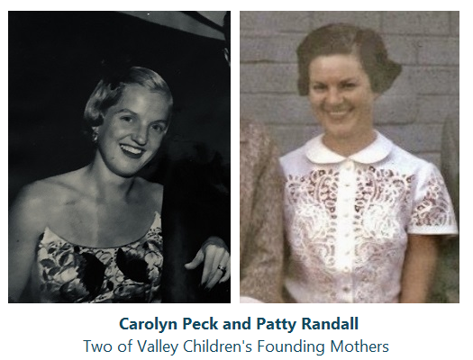 Carolyn Peck y Patty Randall, dos de las madres fundadoras de <i>Valley Children's</i>