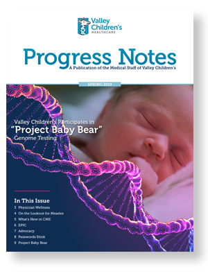 Progress Notes, una publicación del personal médico de <i>Valley Children's</i>