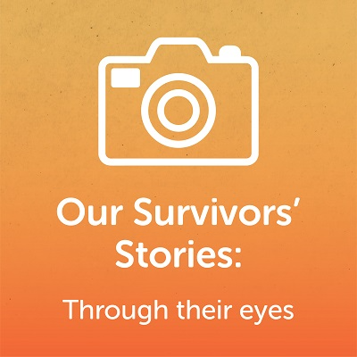 Our Survivors' Stories: Through their eyes